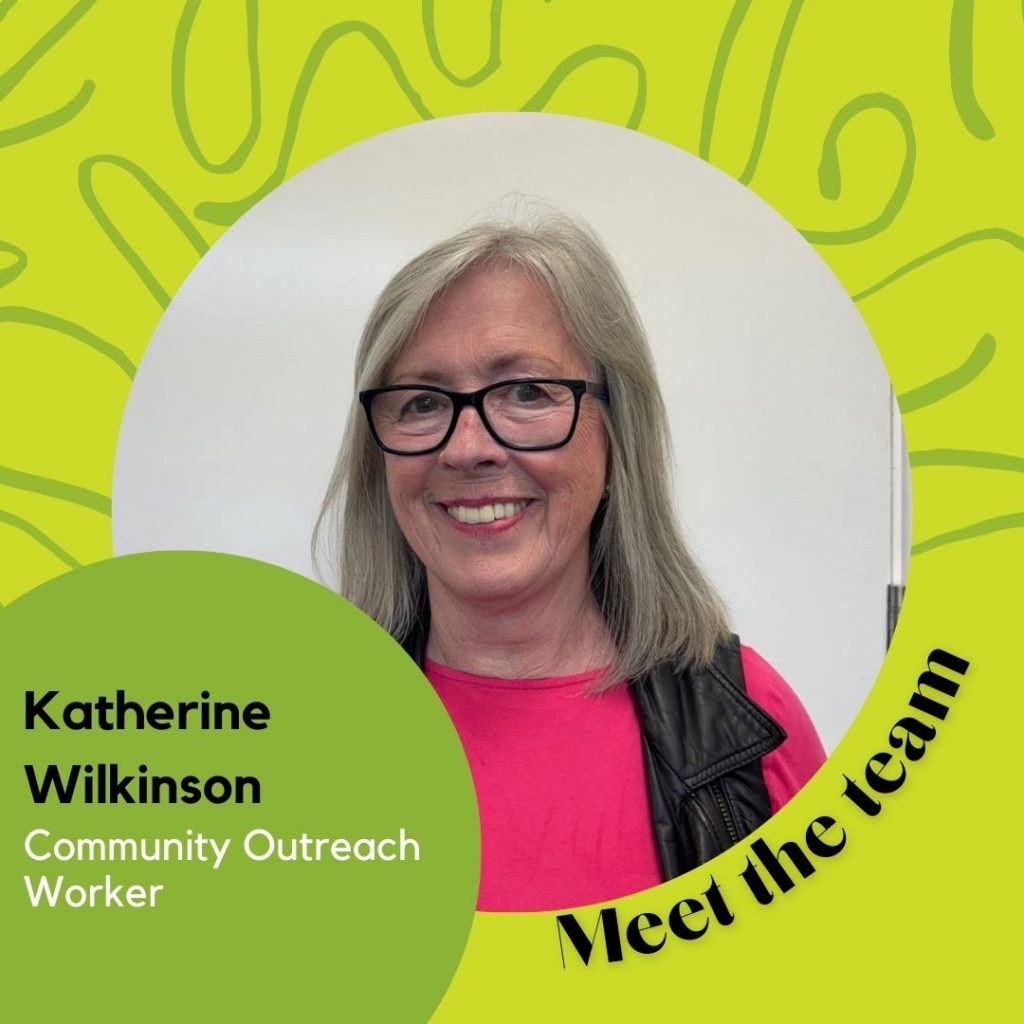 Kate Wilkinson - Community Outreach Worker